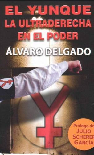 el-yunque-la-ultraderecha-en-el-poder